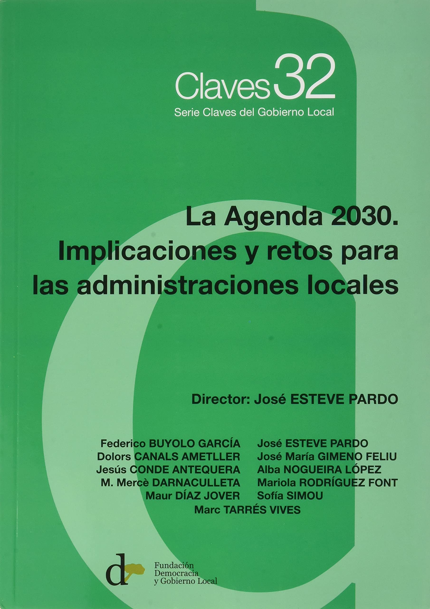 La Agenda 2030. Implicaciones y retos para las administraciones locales book