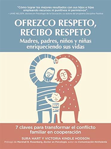 Ofrezco respeto, recibo respeto: Madres, padres, niños y niñas que enriquecen sus vidas book