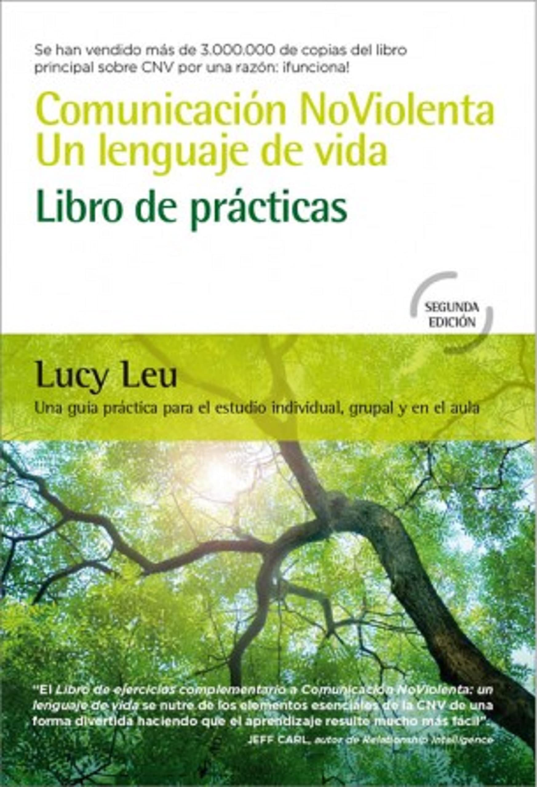 Comunicación NoViolenta. Un lenguaje de vida. Libro de prácticas: Una guía práctica para el estudio individual, grupal y en el aula Books