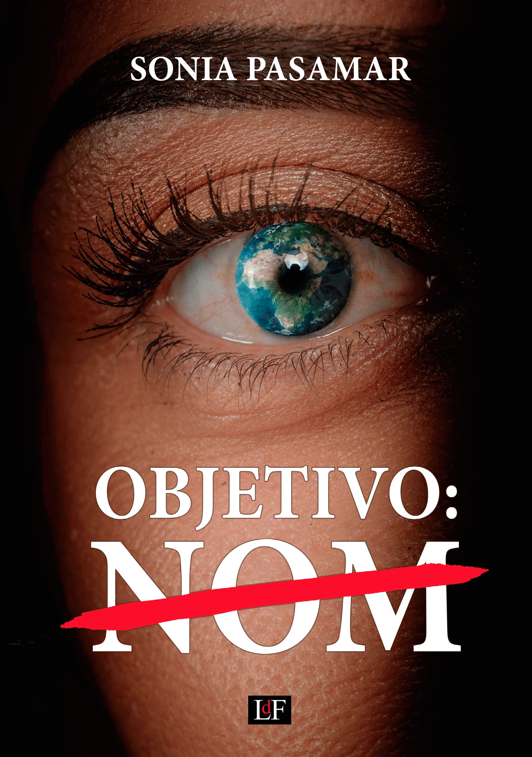 Objetivo: NOM (Novela, Band 2) Contemporary literature