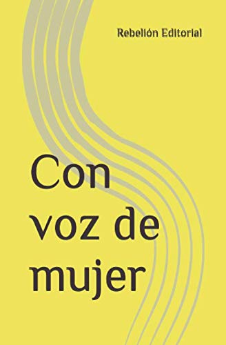 Con voz de mujer (Poesía, Band 2) Contemporary literature