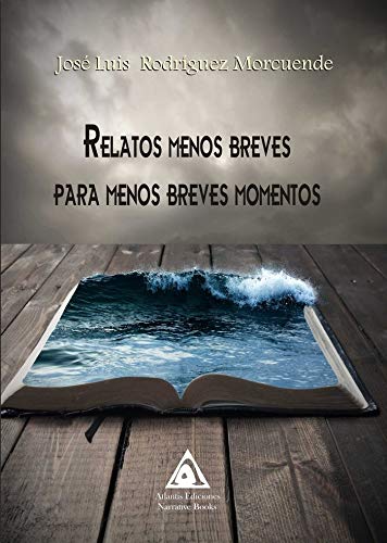 Relatos menos breves para menos breves momentos Books