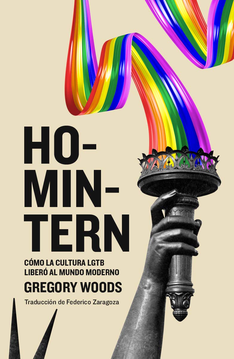 Homintern: Cómo la cultura LGTB liberó al mundo moderno book