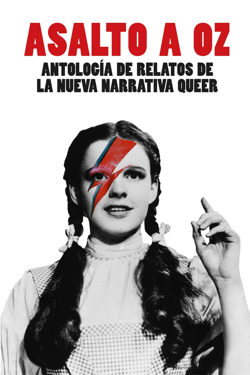 Asalto a Oz: Antología de relatos de la nueva narrativa queer Poetry