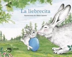 La liebrecita/ The Little Bunny book