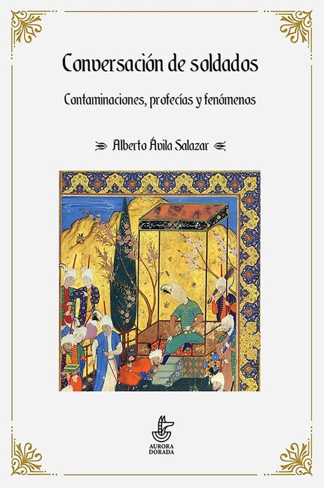Conversación de soldados: Profecías, contaminaciones y fenómenos book