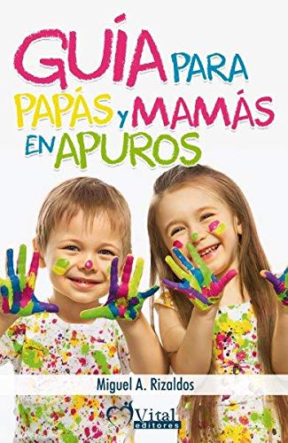 Guía para papás y mamás en apuros Books