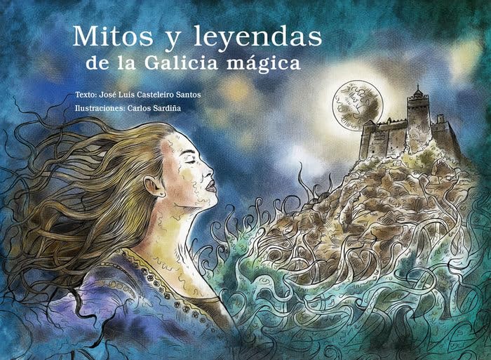 Mitos y leyendas de la Galicia mágica Religion & Esotericism