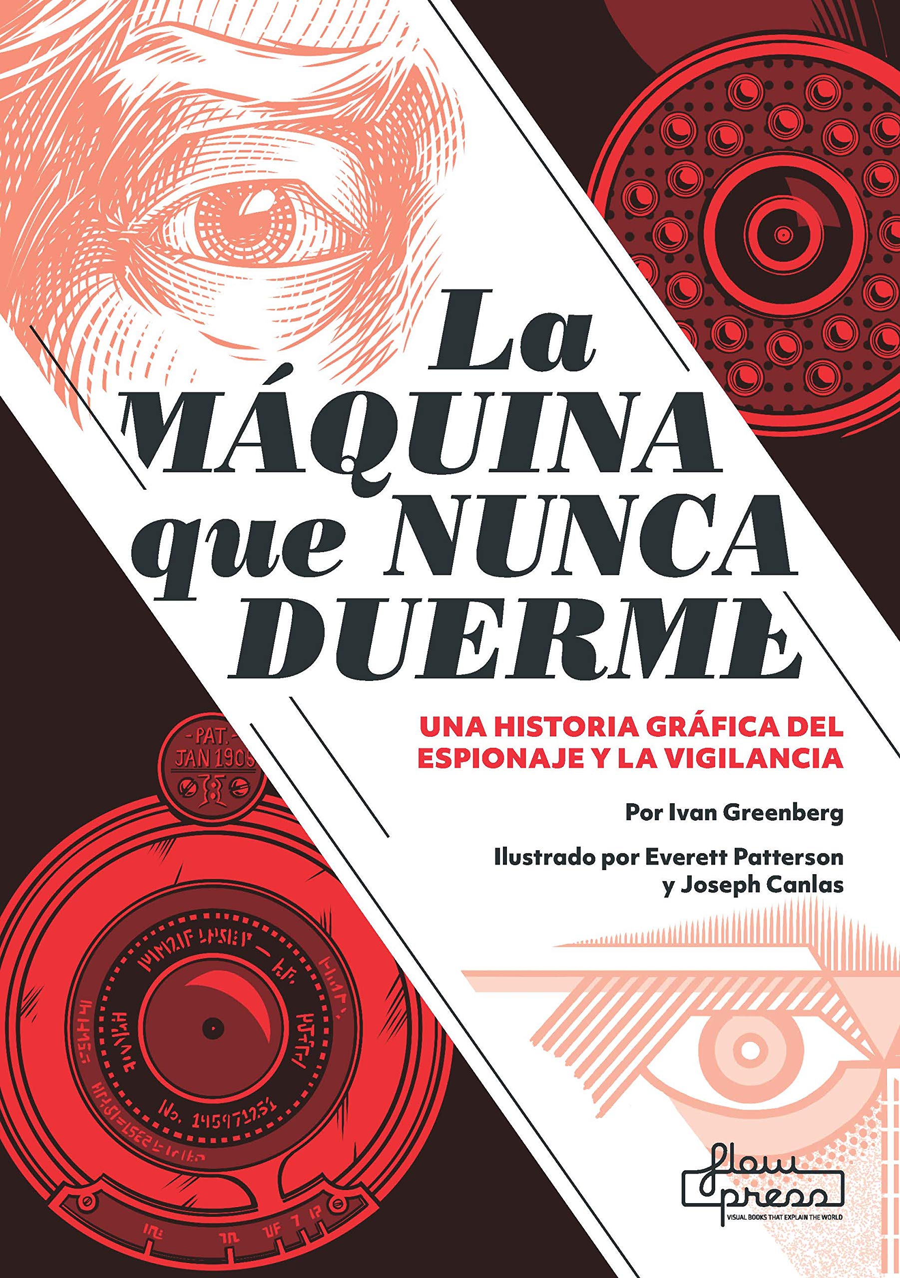 La máquina que nunca duerme: Una historia gráfica del espionaje y la vigilancia book