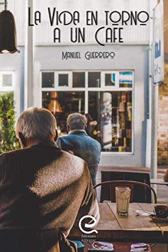 La Vida en torno a un Café Contemporary literature