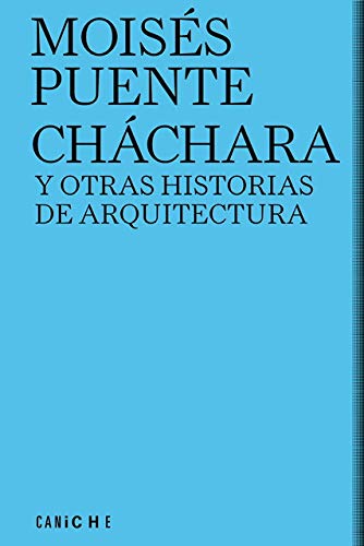 Cháchara y otras historias de arquitectura book
