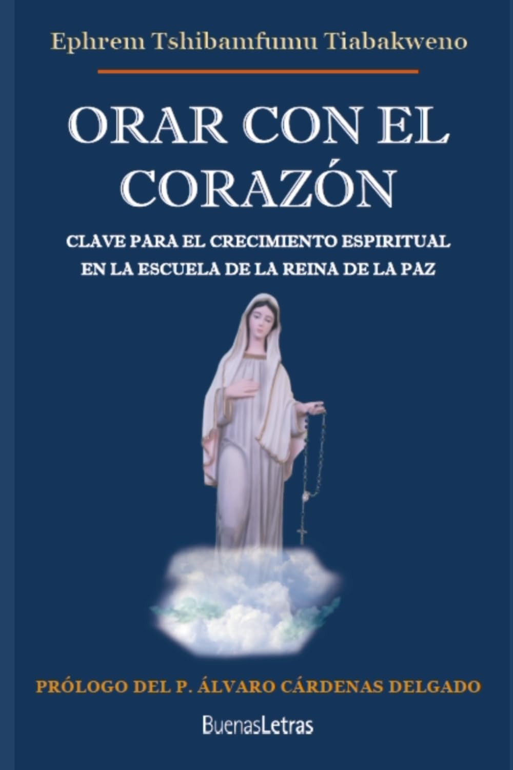 ORAR CON EL CORAZÓN: CLAVE PARA EL CRECIMIENTO ESPIRITUAL EN LA ESCUELA DE LA REINA DE LA PAZ Religion & Esotericism