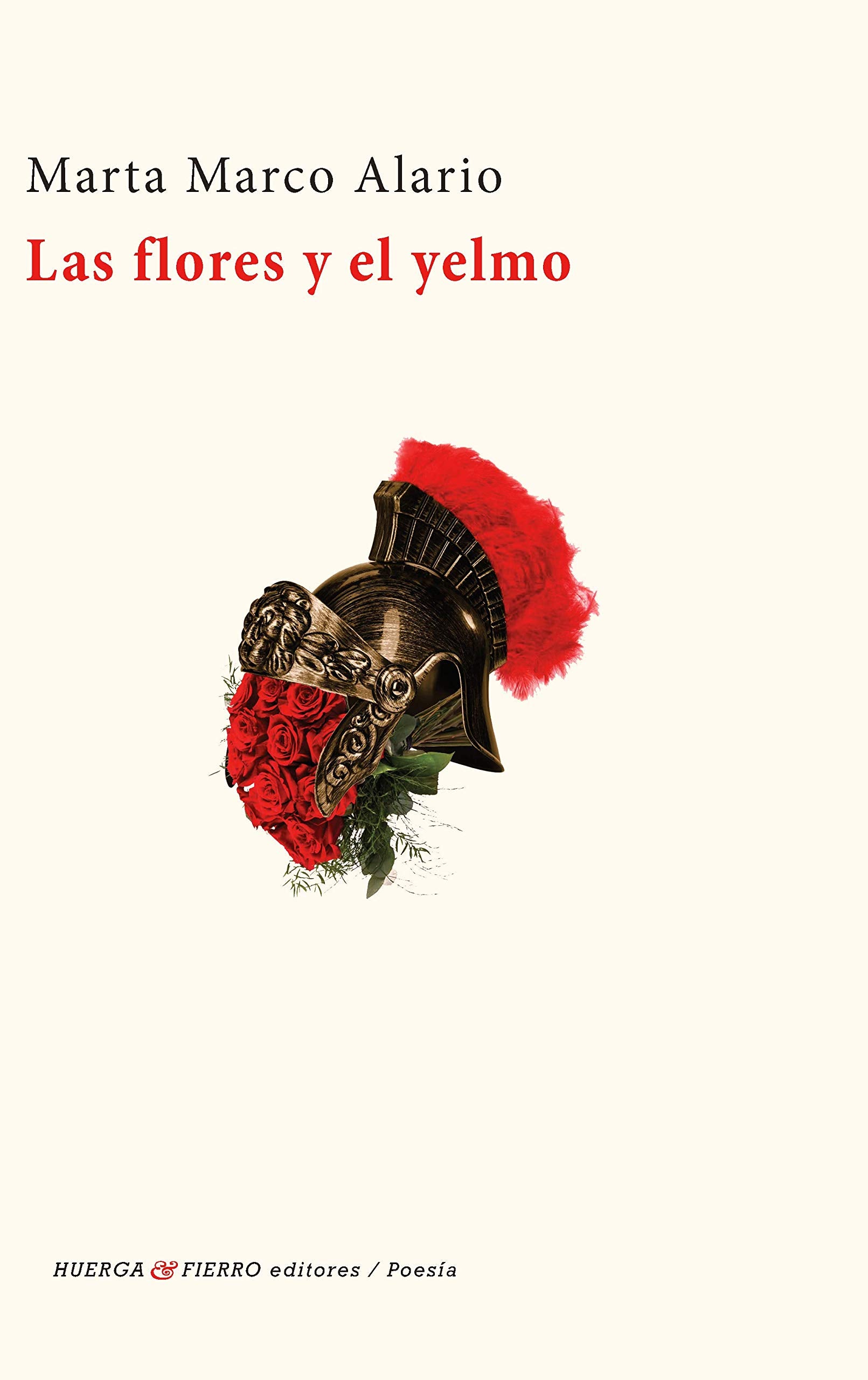 Las flores y el yelmo (Poesía, Band 0) Books