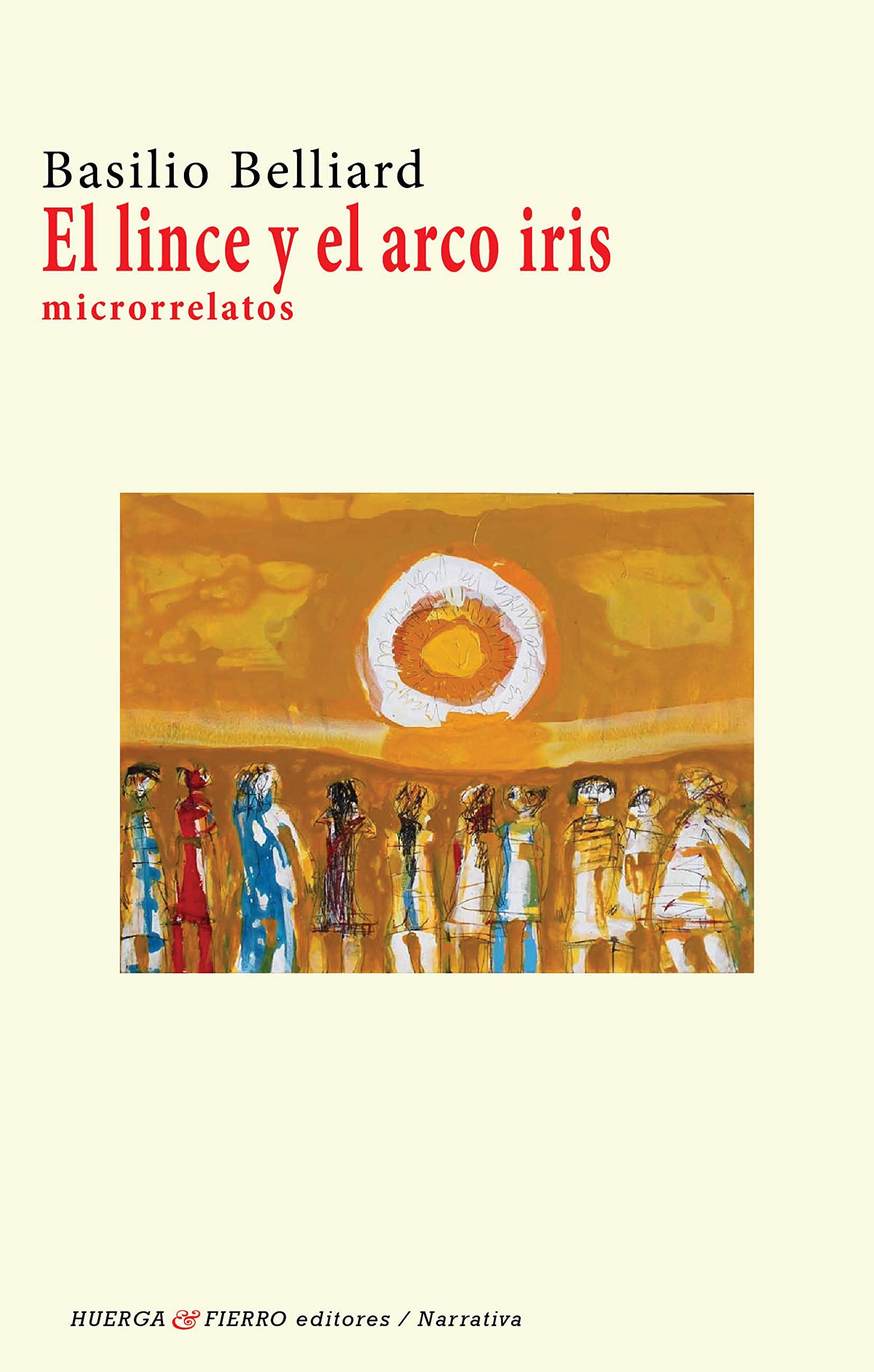 El lince y el Arco Iris (Narrativa, Band 497) Contemporary literature