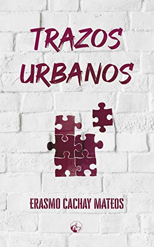 Trazos urbanos (LC Ediciones - Lectura Masiva, Band 1) Contemporary literature