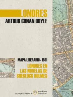 Londres en las novelas de Sherlock Holmes: Mapa literario 1891 Classics