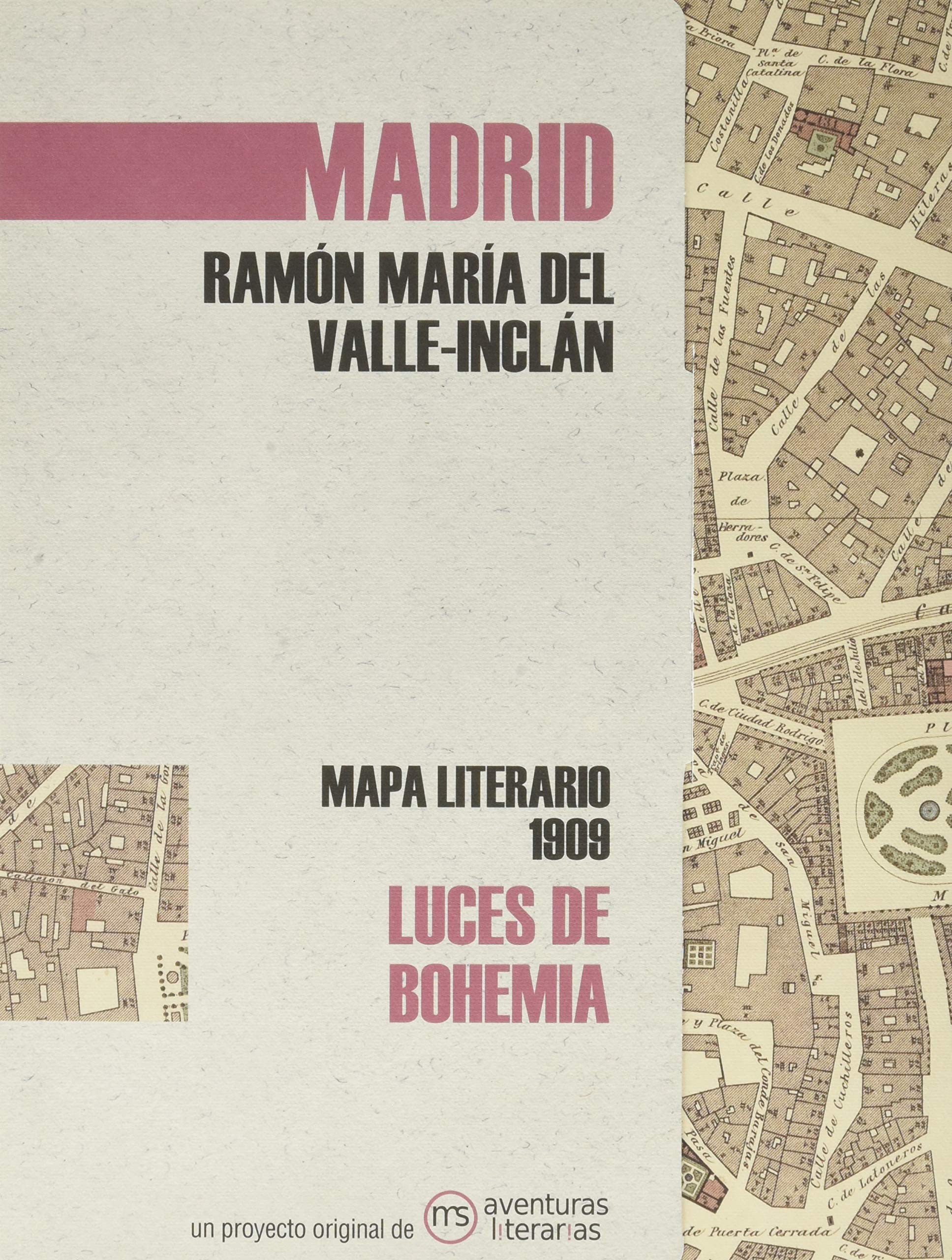 Luces de bohemia: Mapa literario Madrid 1909 Drama