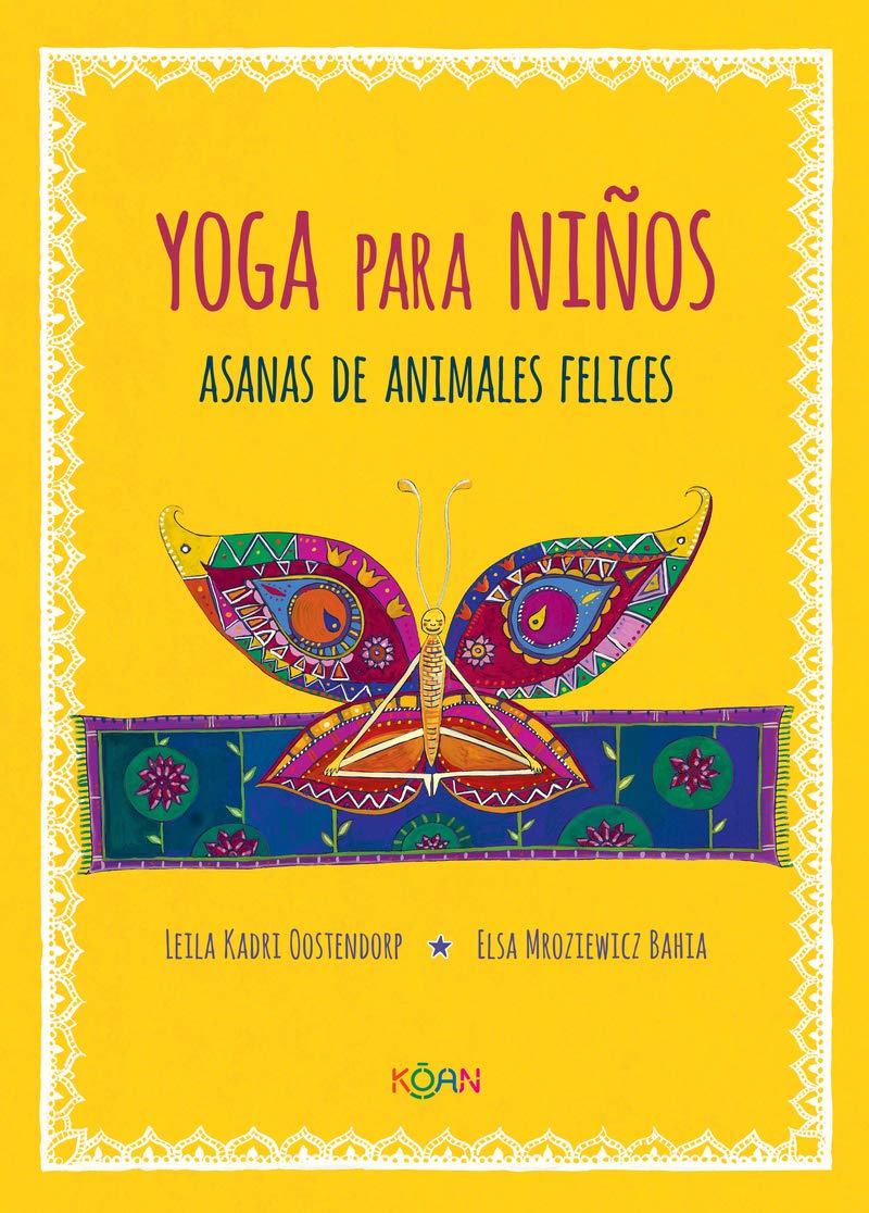 Yoga para niños / Yoga for Children: Asanas de animales felices / Animal Asanas book
