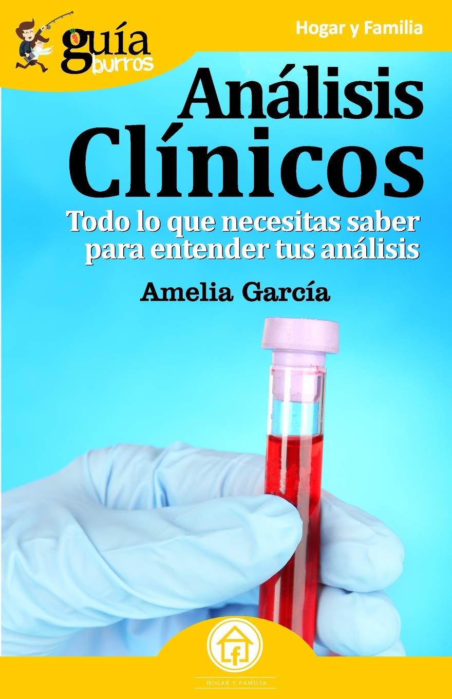 GuíaBurros Análisis clínicos: Todo lo que necesitas saber para entender tus análisis book