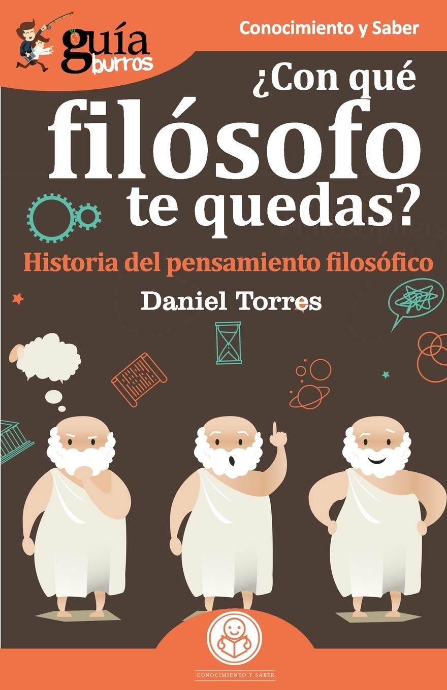 GuíaBurros ¿Con qué filósofo te quedas?: Historia del pensamiento filosófico Philosophy