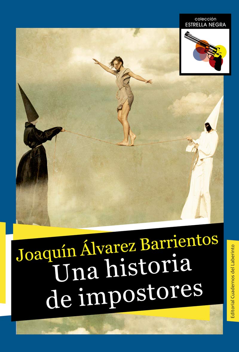 Una historia de impostores (Colección Estrella Negra, Band 22) Historical Fiction