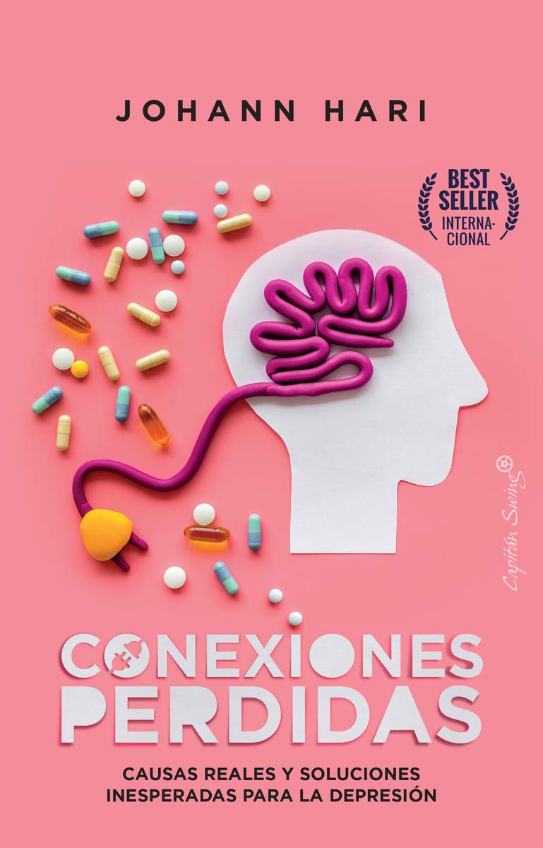 Conexiones perdidas : causas reales y soluciones inesperadas para la depresión book