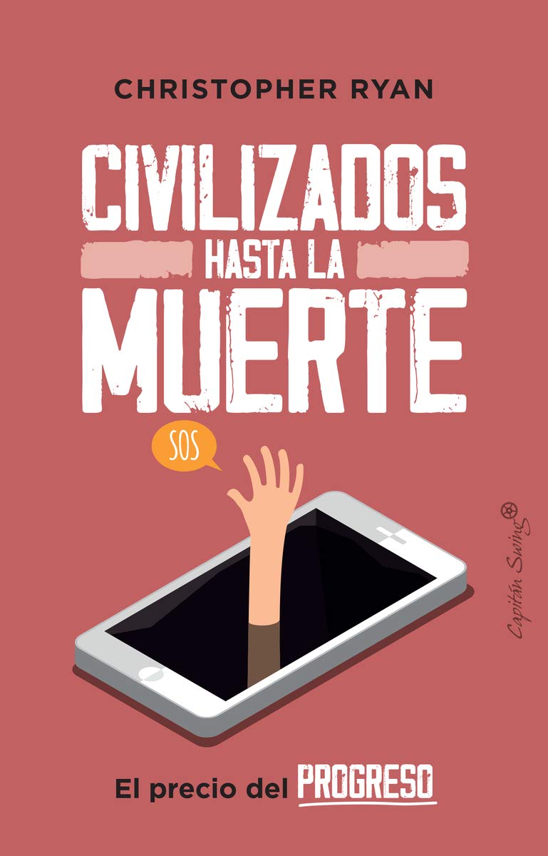 Civilizados hasta la muerte (ENSAYO) Social Sciences