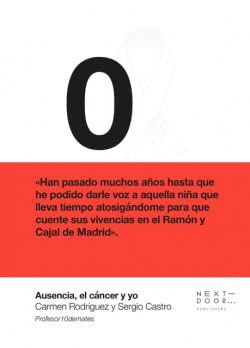 Ausencia, el cáncer y yo (Lienzos y Matraces, Band 10) Science