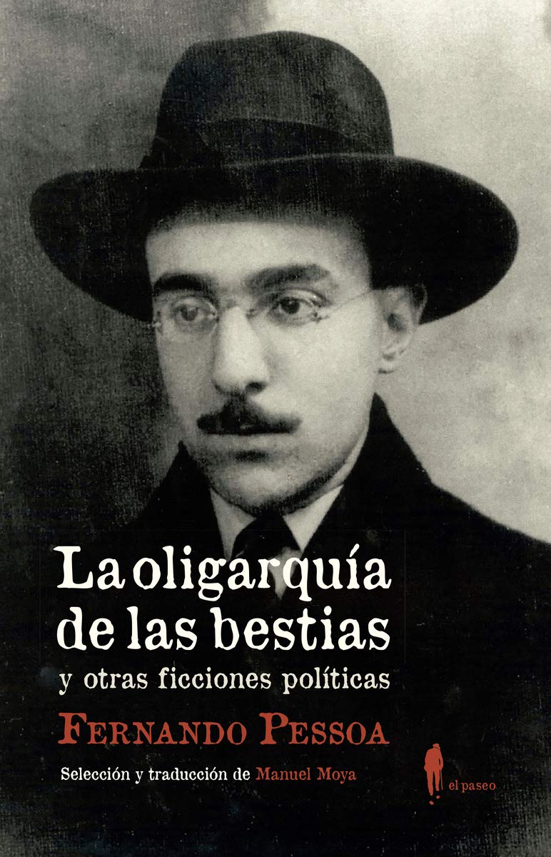 La oligarquía de las bestias y otras ficciones políticas Contemporary literature