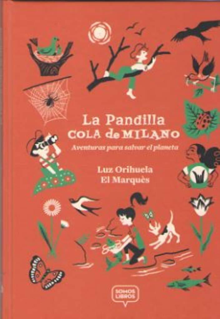 La pandilla Cola de Milano: Aventuras para salvar el planeta Children's books