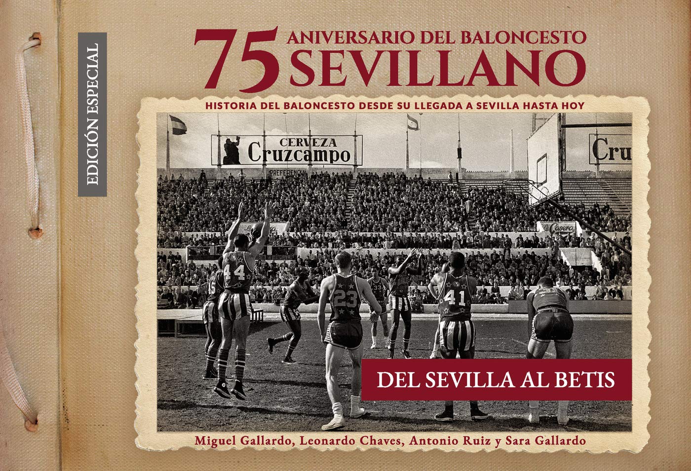 75 Aniversario del baloncesto sevillano: Del Sevilla al Betis book