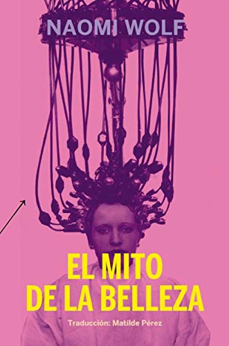 El mito de la belleza (La pasión de Mary Read, Band 21) Books