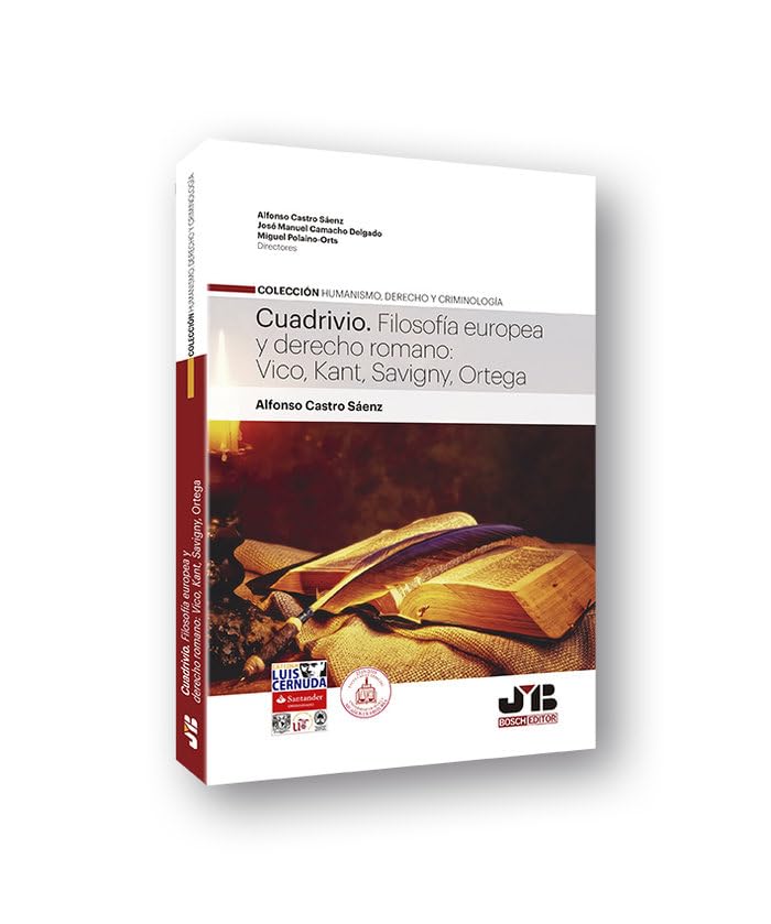 Cuadrivio. Filosofía europea y derecho romano: Vico, Kant, Savigny, Ortega book