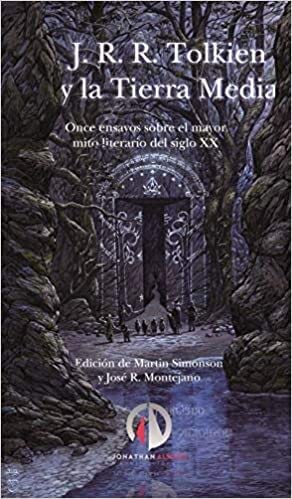 J. R. R. Tolkien y la Tierra Media: Once ensayos sobre el mayor mito literario del siglo XX Contemporary literature Books