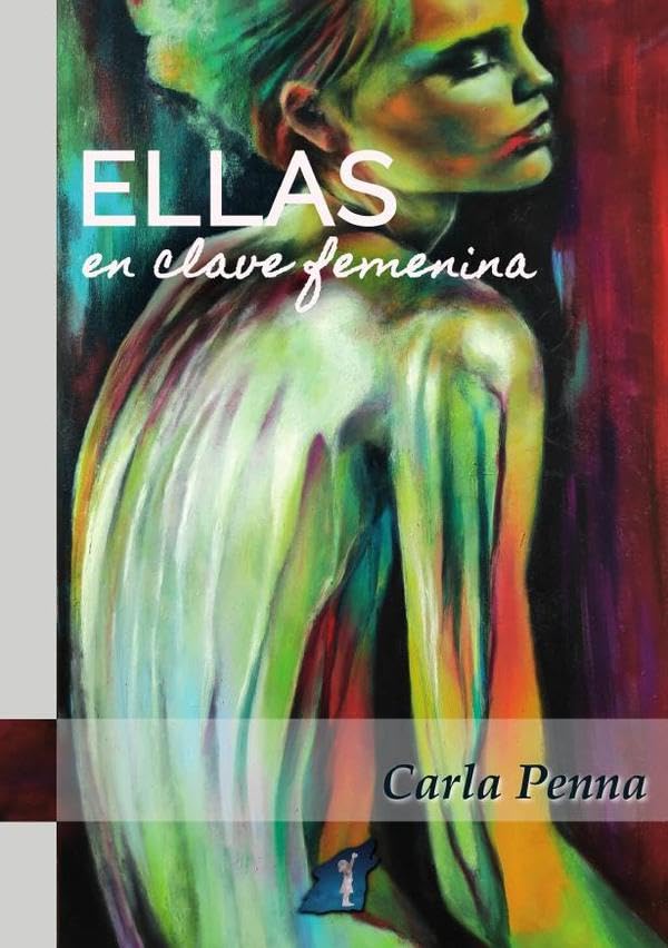 Ellas: En clave femenina (Poesía y otros cantos del espíritu, Band 1) Books