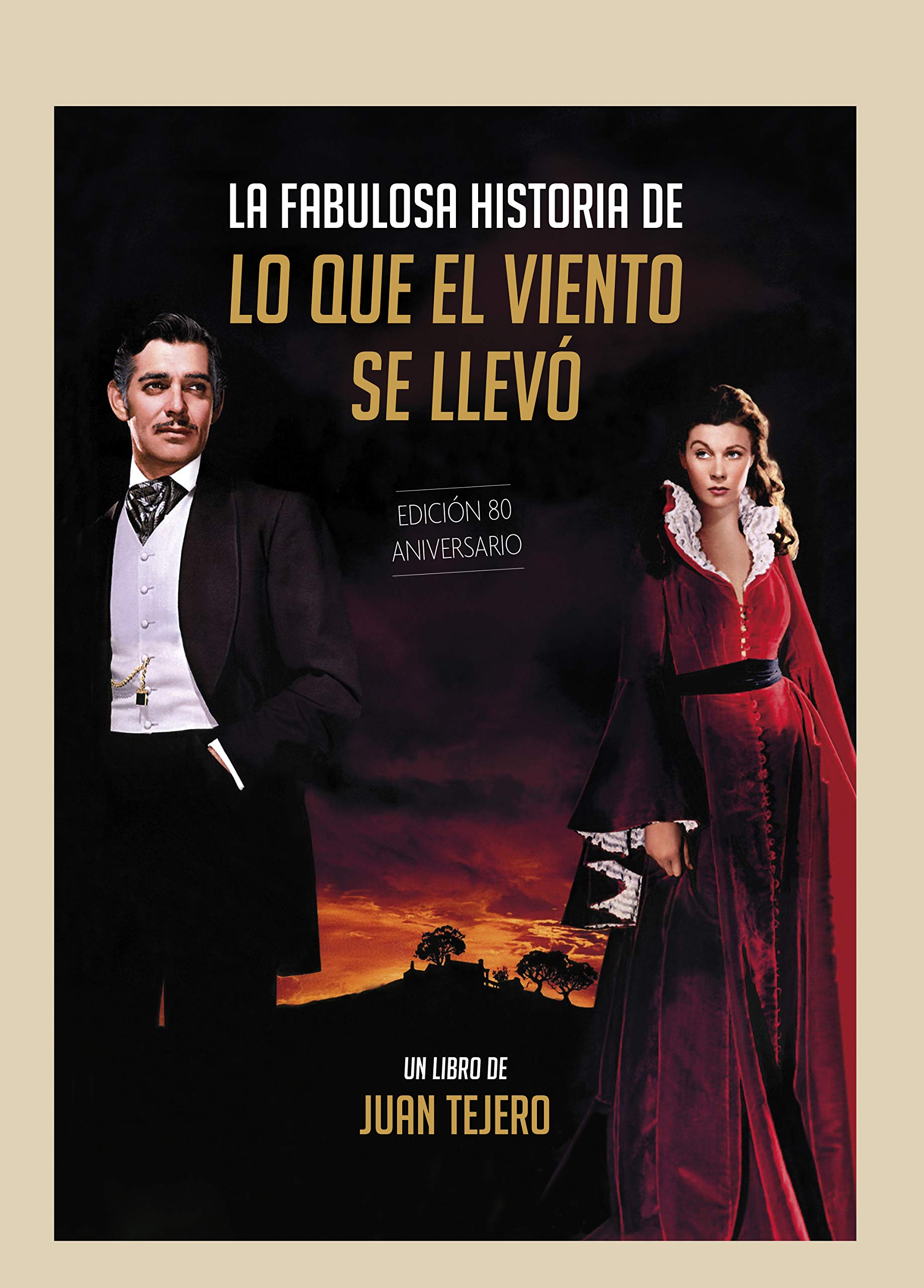 La fabulosa historia de ‘Lo que el viento se llevo’ book