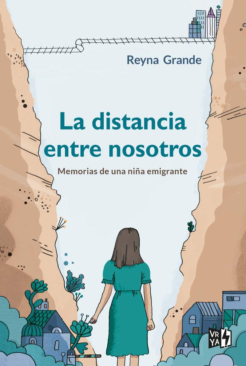 La distancia entre nosotros: Memorias de una niña emigrante (VRYA, Band 1) Fiction