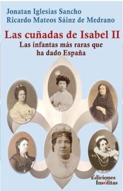 CUÑADAS DE ISABEL II,LAS book