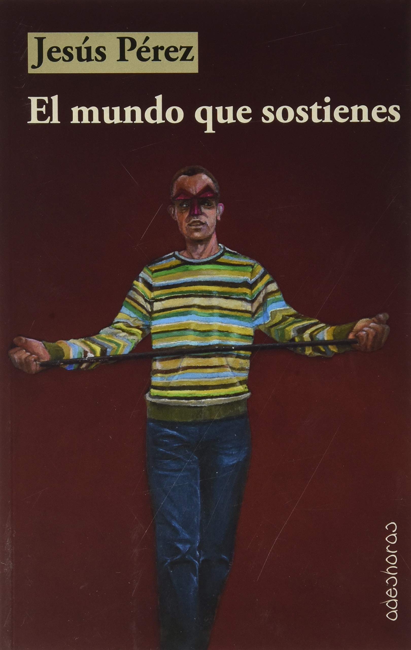 El mundo que sostienes Contemporary literature