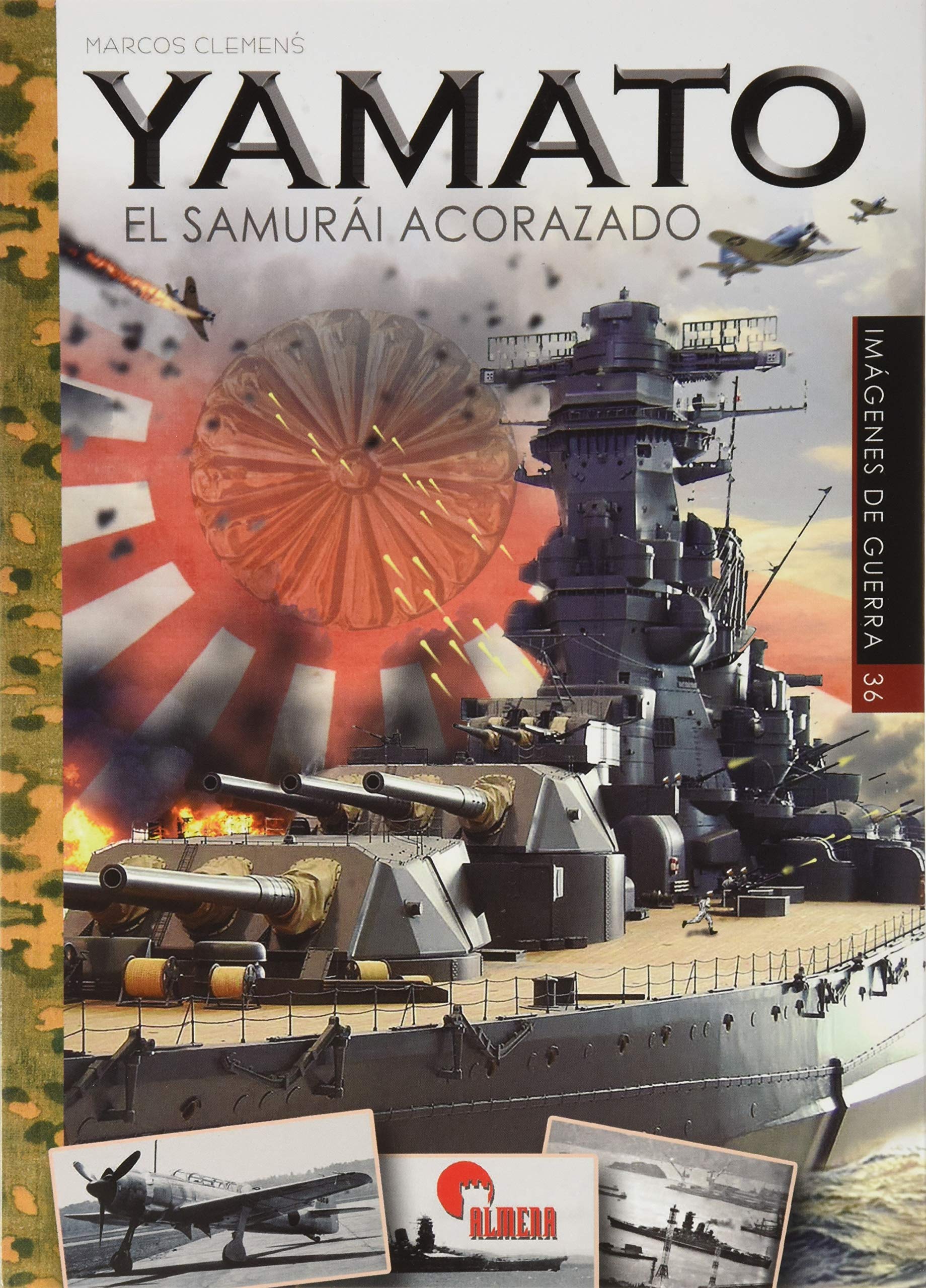 Yamato: El samurái acorazado (Imágenes de Guerra, Band 36) Books