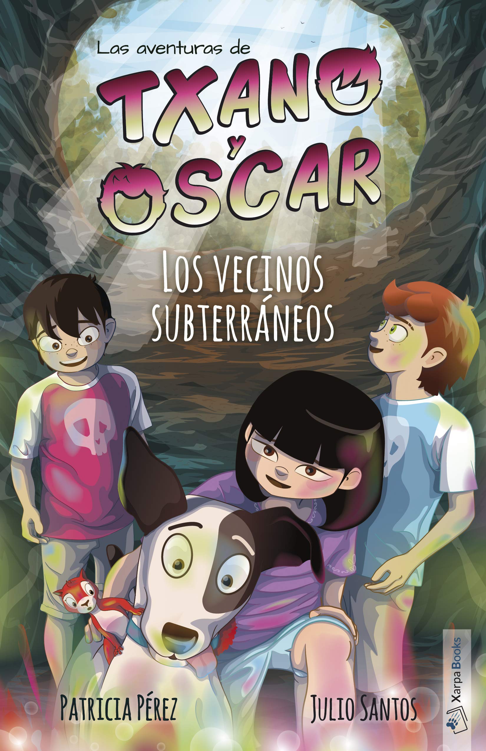 Txano y Óscar 6 - Los vecinos subterráneos: Libros de aventuras y misterio para niños (7 - 12 años) (Las aventuras de Txano y Óscar, Band 6) Novels & Short Stories