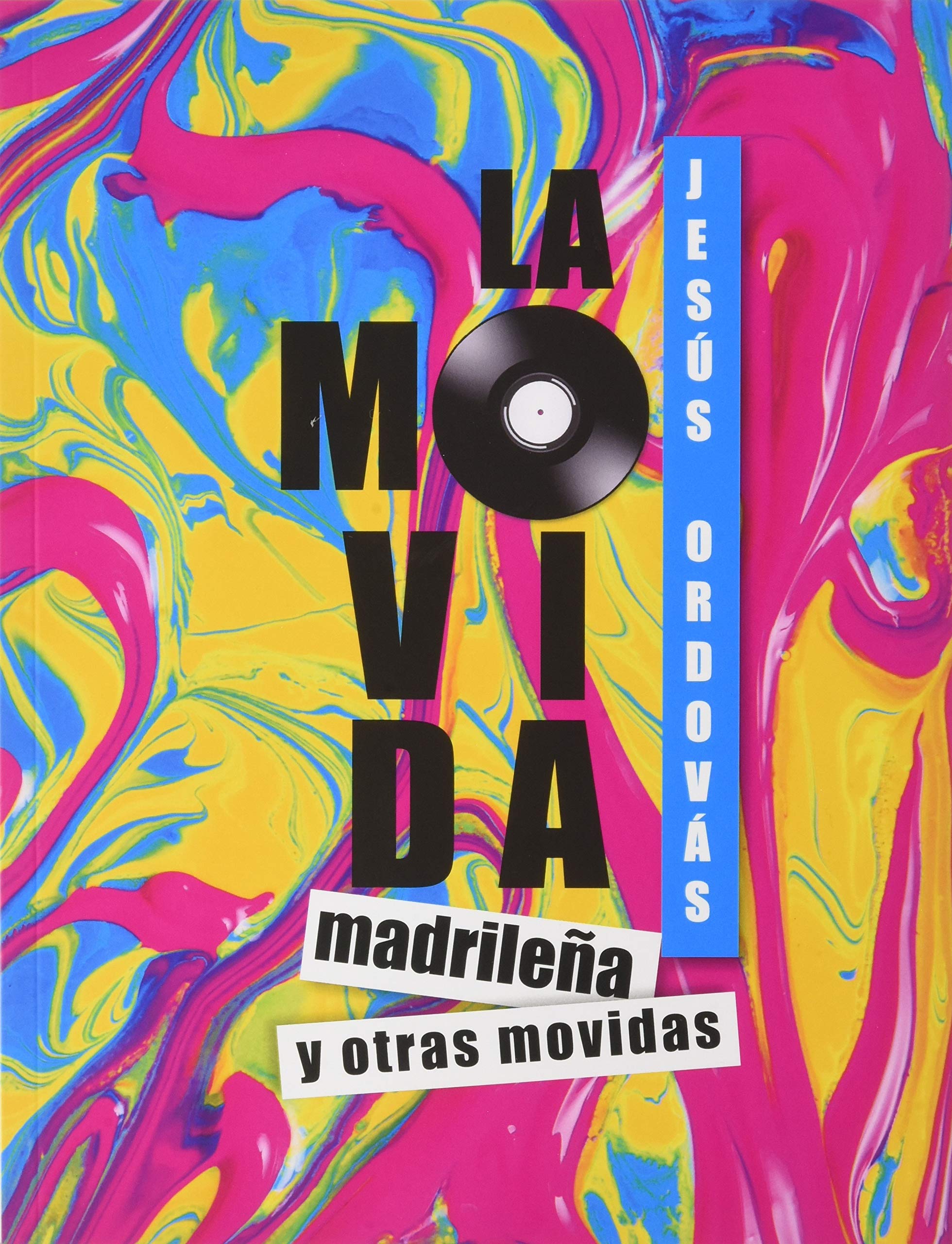 LA MOVIDA MADRILEÑA Y OTRAS MOVIDAS Books
