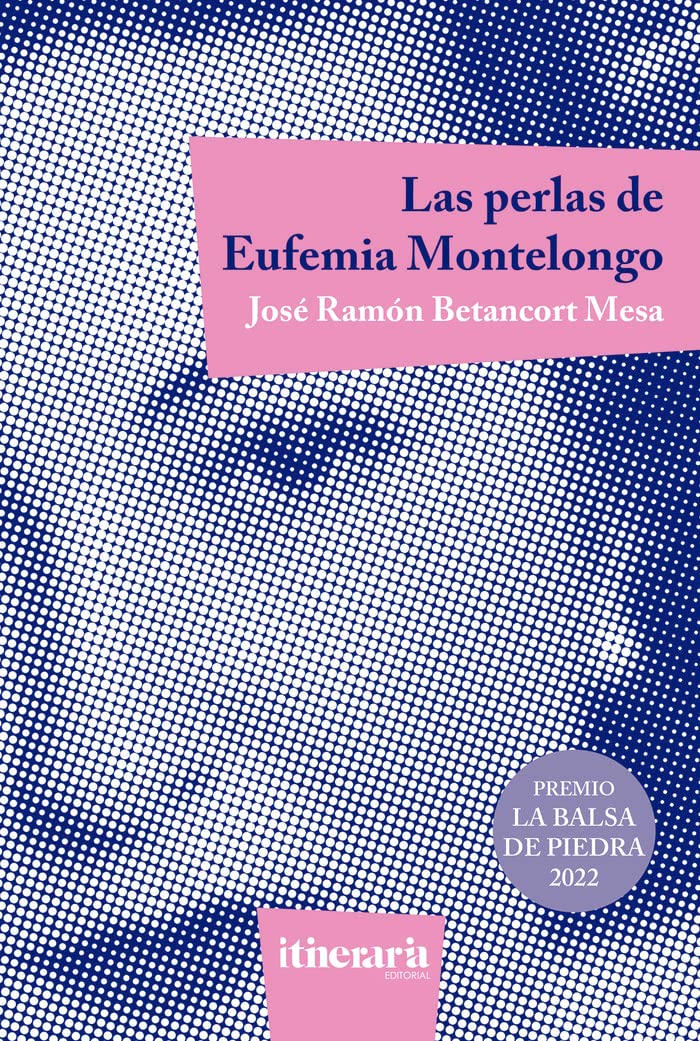 Las perlas de Eufemia Montelongo Contemporary literature