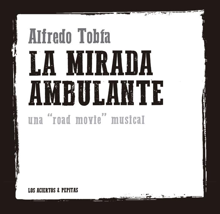 La mirada ambulante book