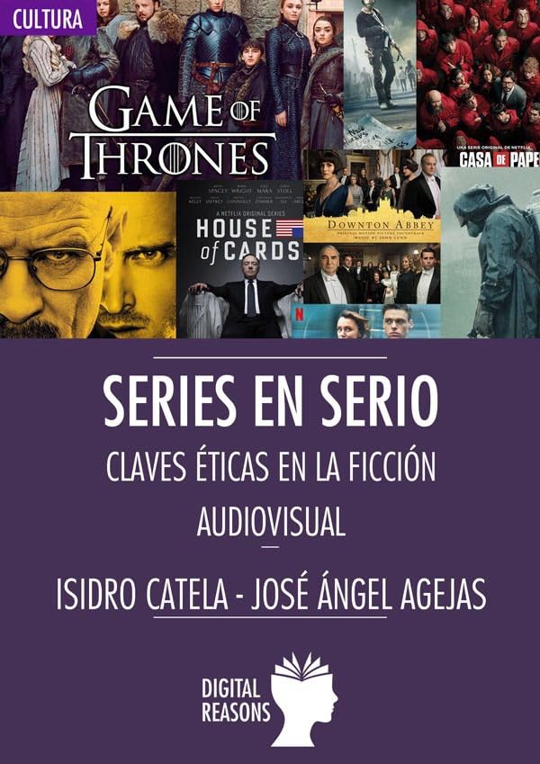 Series en Serio: Claves éticas en la ficción audiovisual book