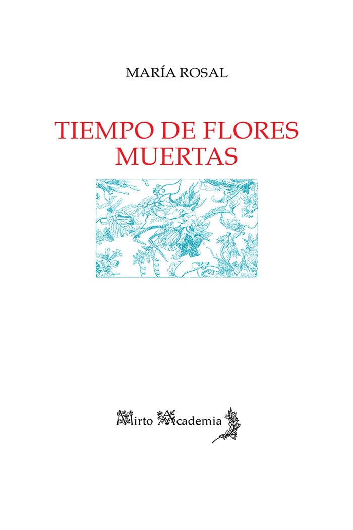 Tiempo de flores muertas Books