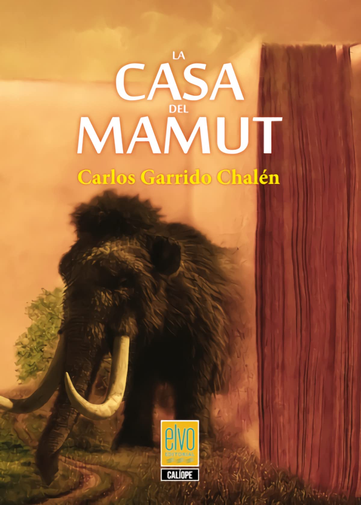 La casa del mamut (Calíope, Band 1) Books