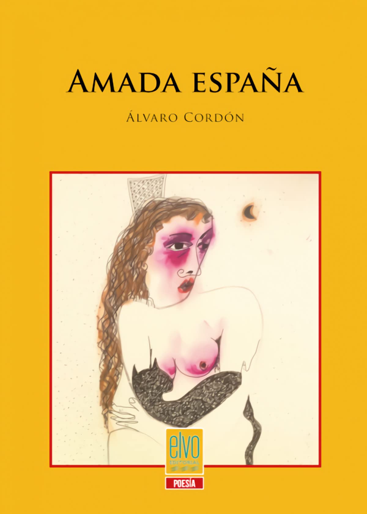 Amada España (Poesía, Band 5) Books