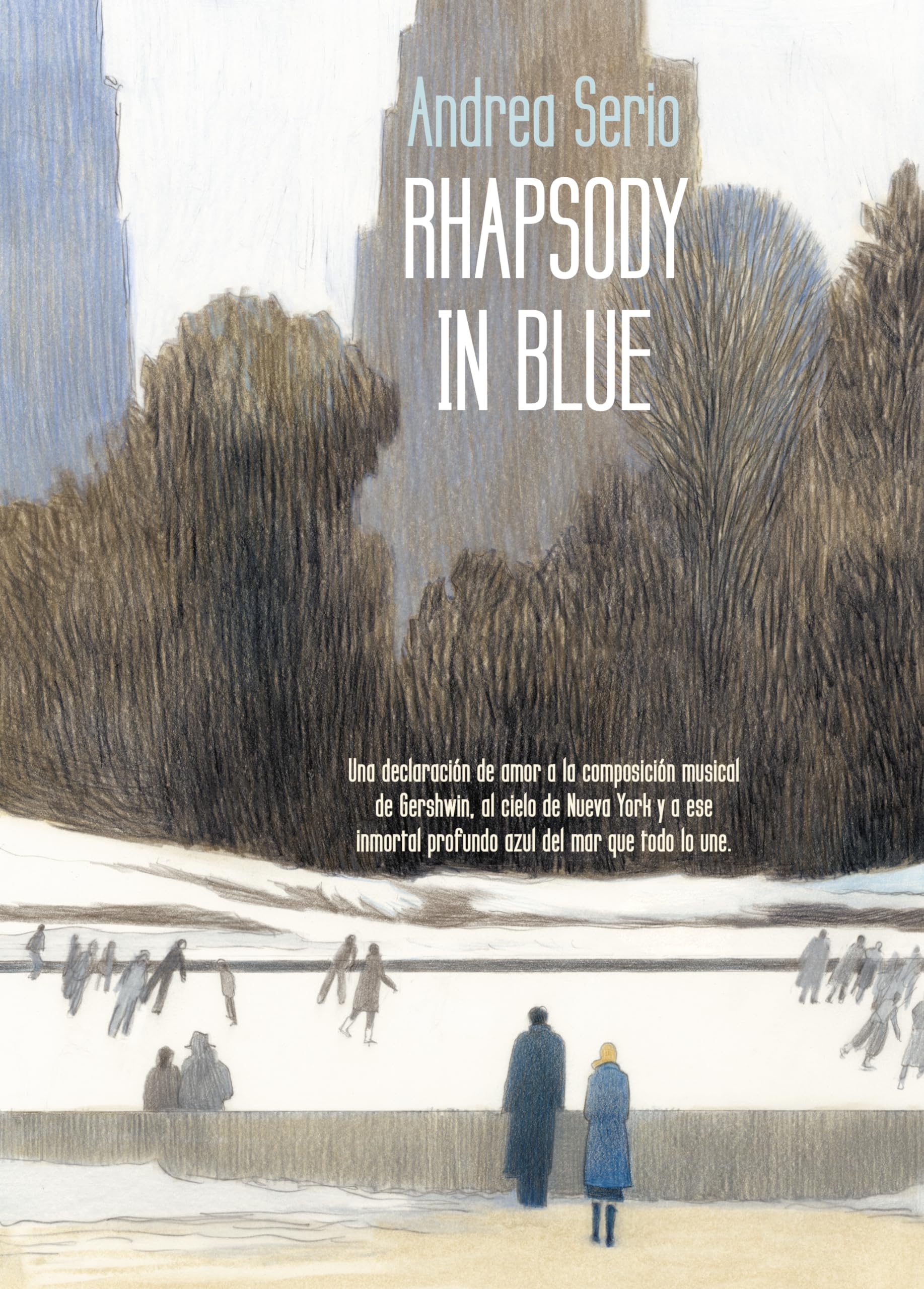 Rhapsody in Blue: Adaptacion Libre Basada En El Libro De Silvia Cuttin Ci Sabebbe Bastato book