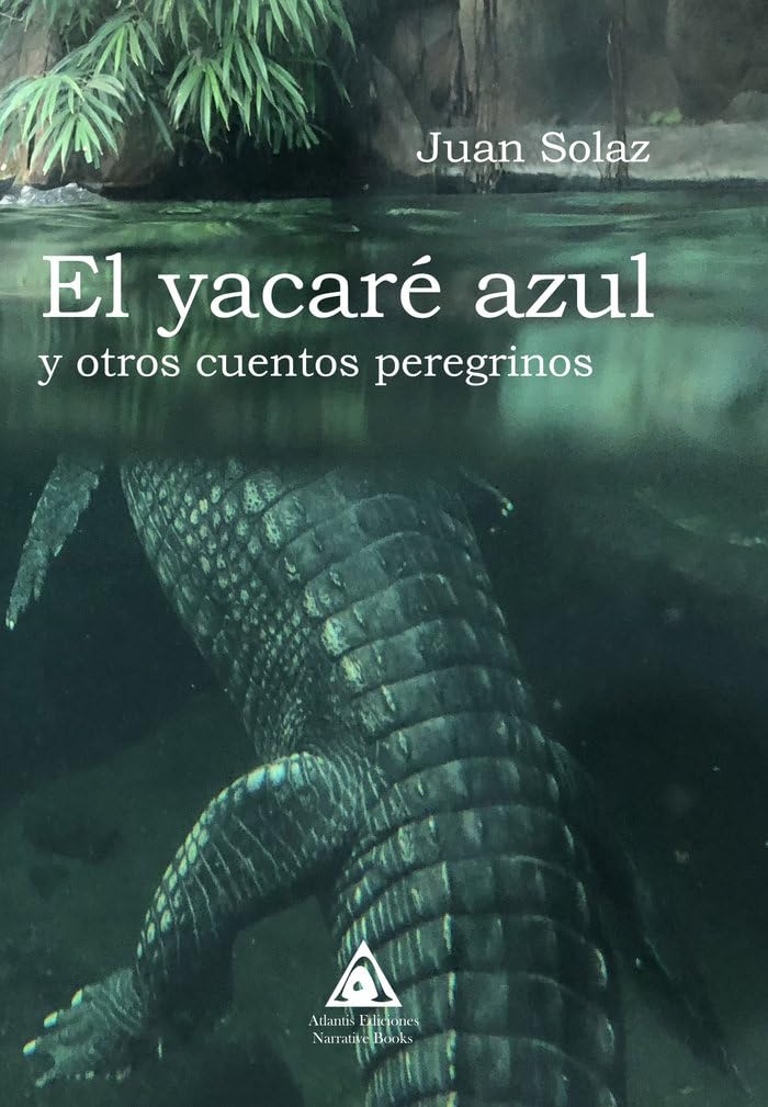 El yacaré y otros cuentos peregrinos Books